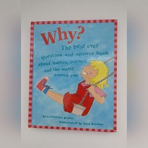Why? The Best Ever Question and Answer Book for Kids - Hardcover Book